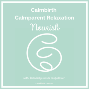 Calmbirth Calmparent Relaxation Audio – Nourish